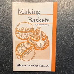 "Making Baskets," by Mayanne Gillooly, 1986 Storey Bulletin A-96